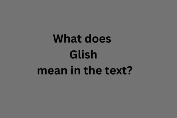 Glish