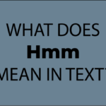 What does Hmm mean