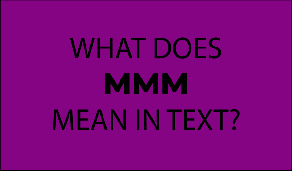 What does MMM mean