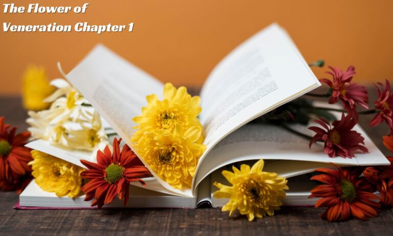 The Flower of Veneration Chapter 1